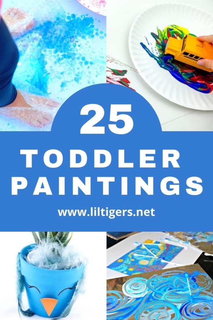 25 Easy Toddler Painting Ideas Lil Tigers