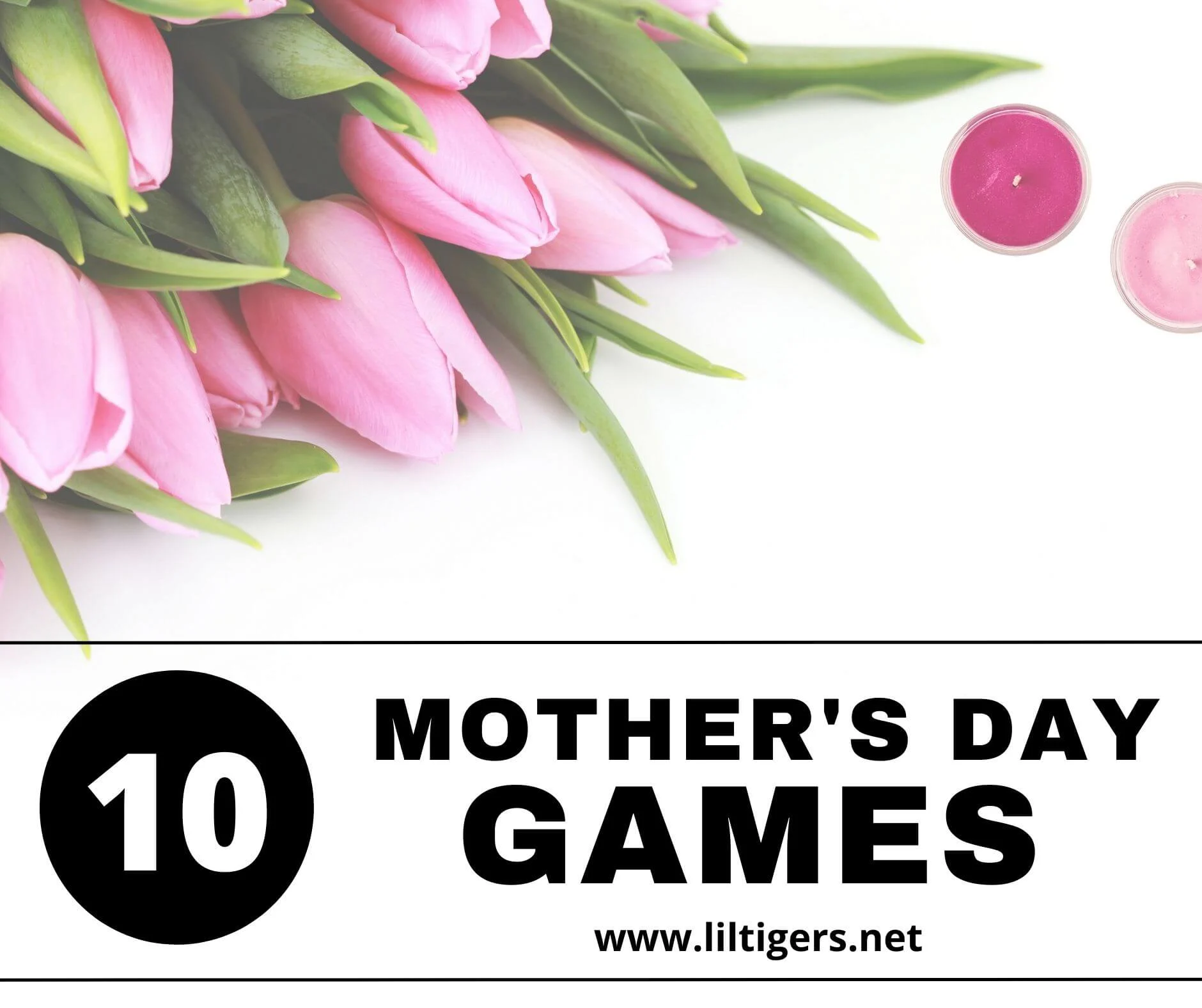 Mother's day games