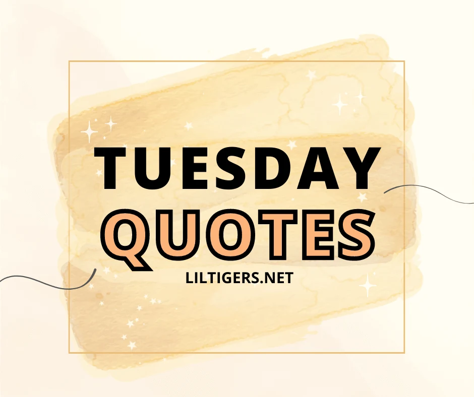 hello tuesday quotes for kids
