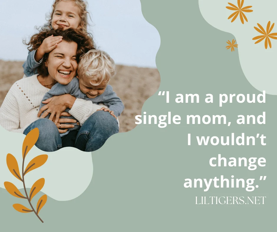 Proud Single Mom Sayings