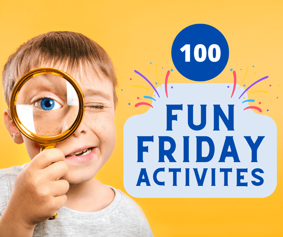 best fun friday activities for kids