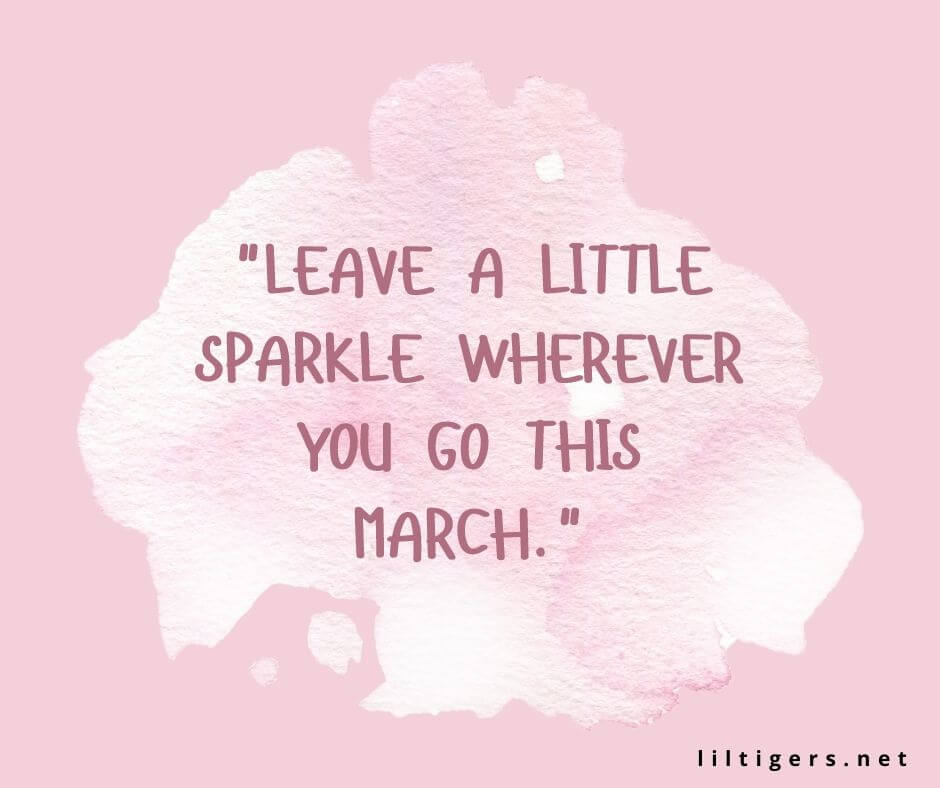 inspiring march quotes
