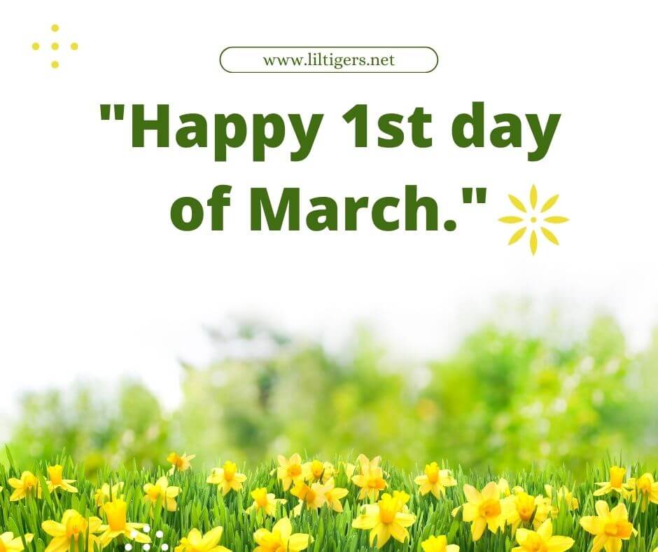 happy 1st day of march quotes
