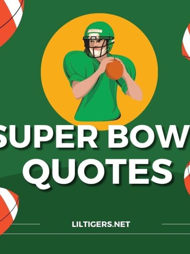 Super Bowl Quotes Lil Tigers