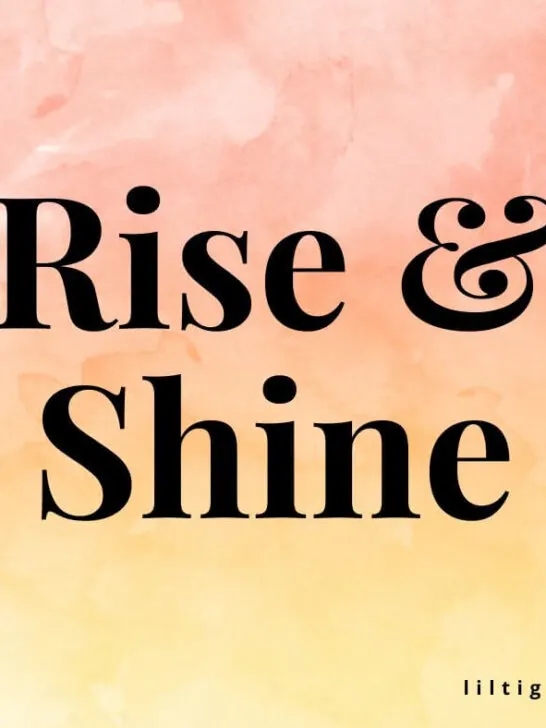 rise and shine quotes and sayings for kids