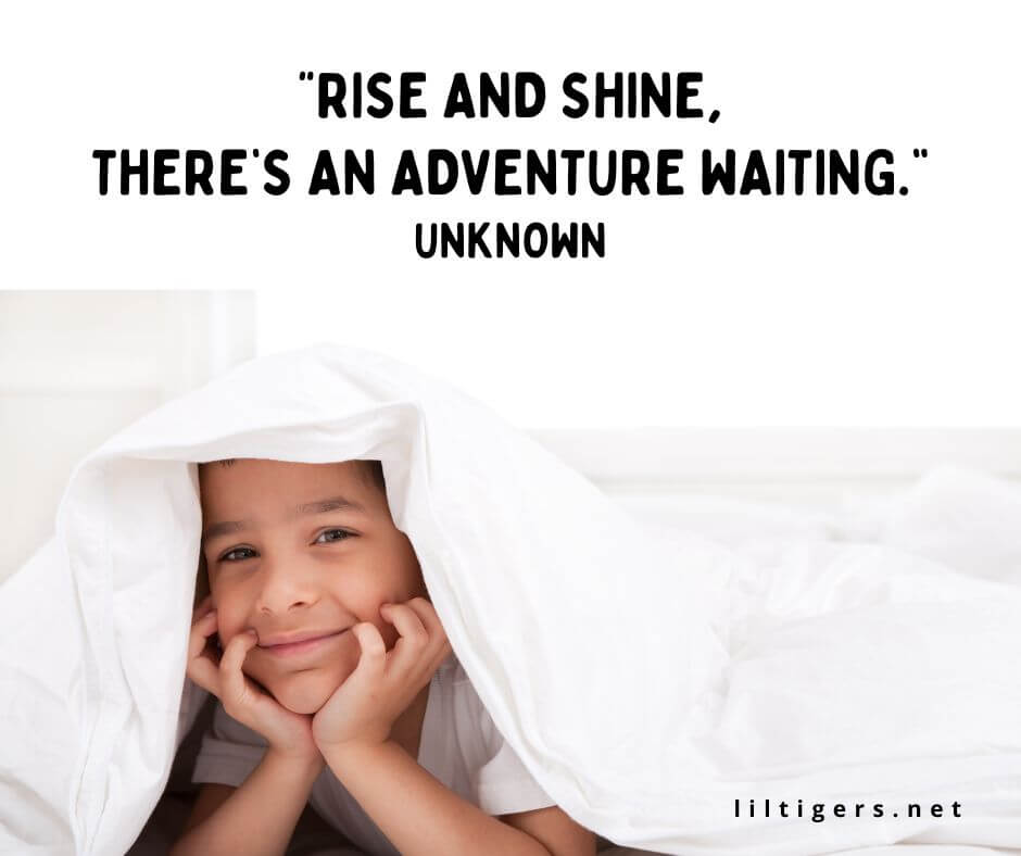 rise and shine sayings for kids