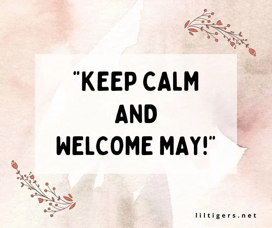 Welcome May Quotes for kids