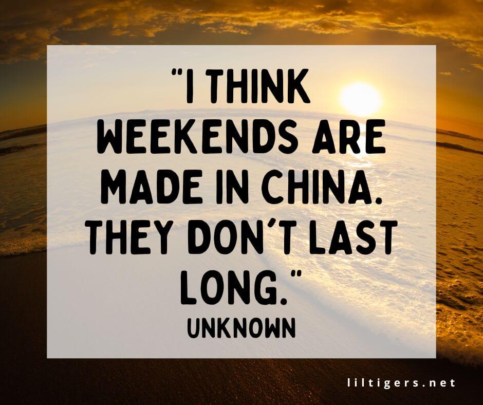 kids end of the weekend quotes and sayings