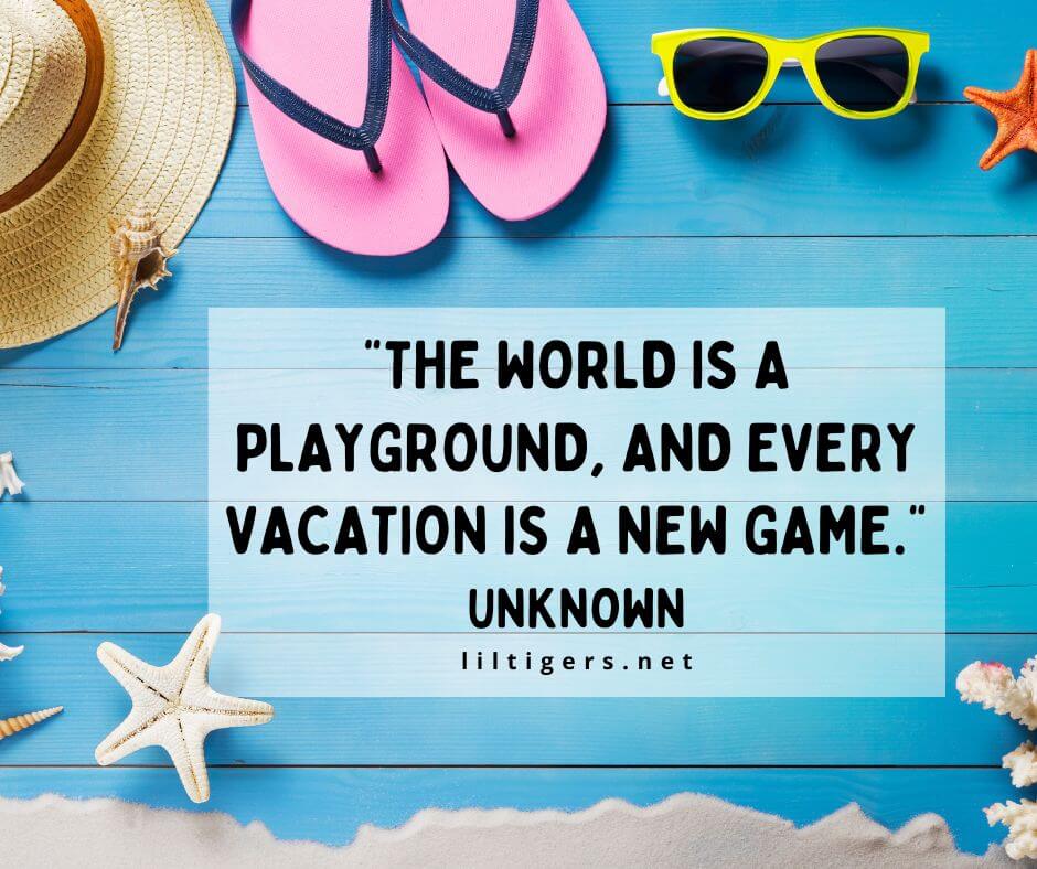 fun quotes of vacations 
