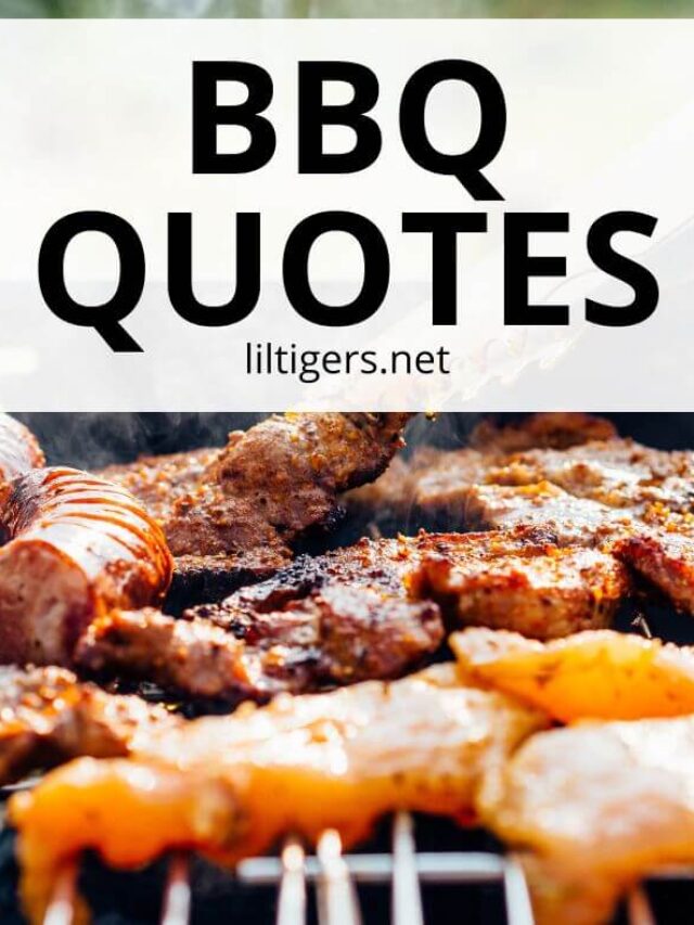 Barbecue Quotes Lil Tigers