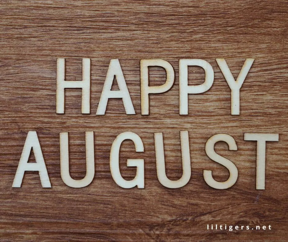 Happy August Sayings