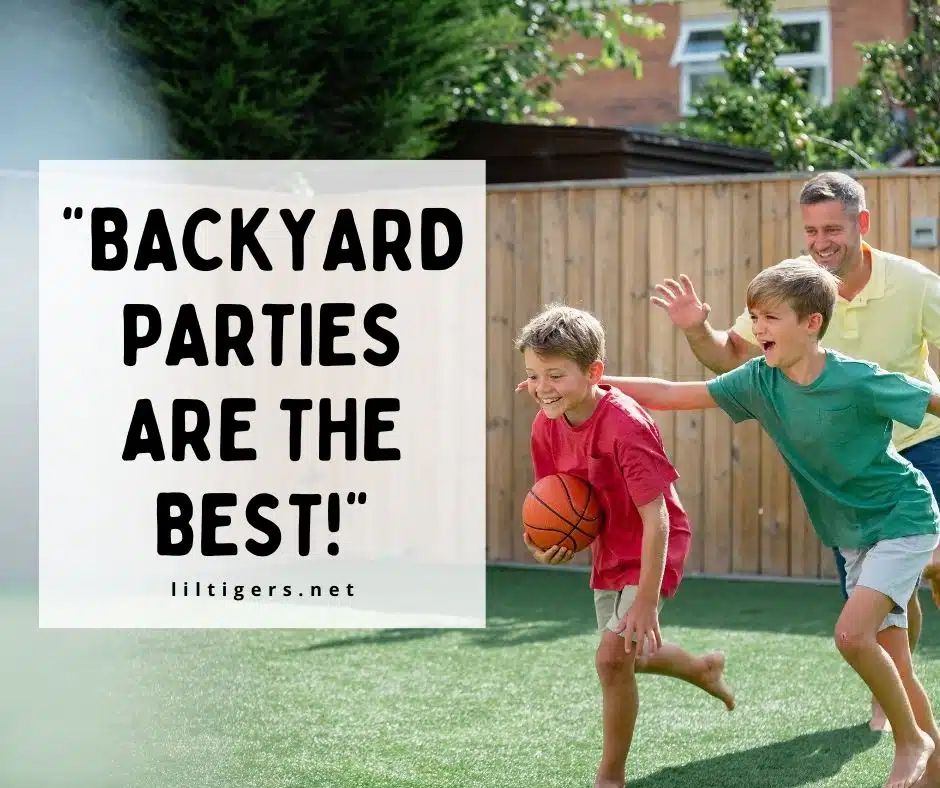fun backyard party sayings for kids