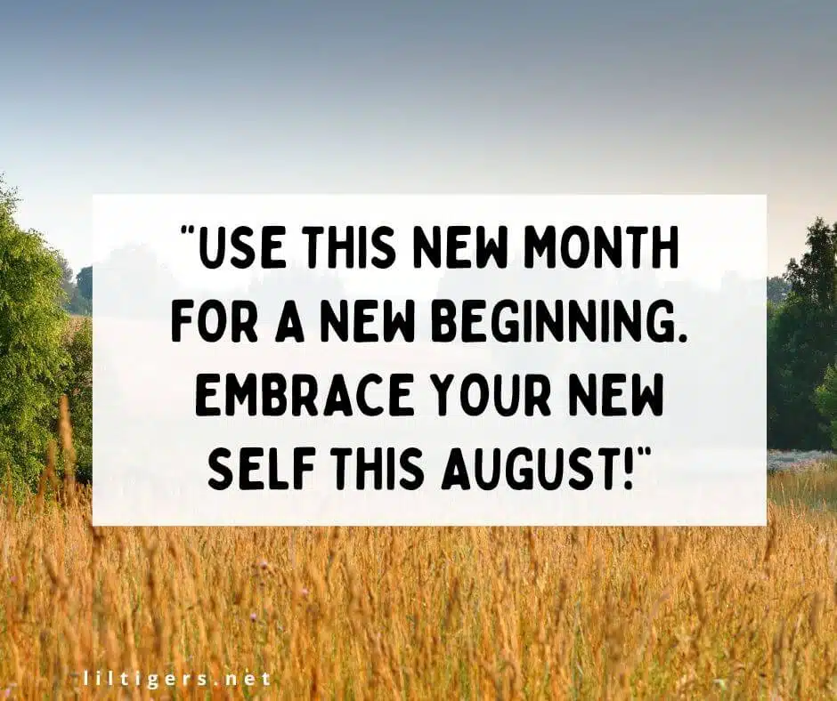 New Beginnings August Quotes and Sayings