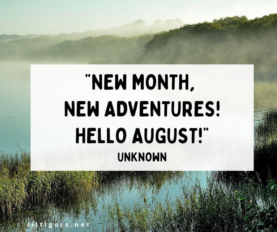 Hello August Captions