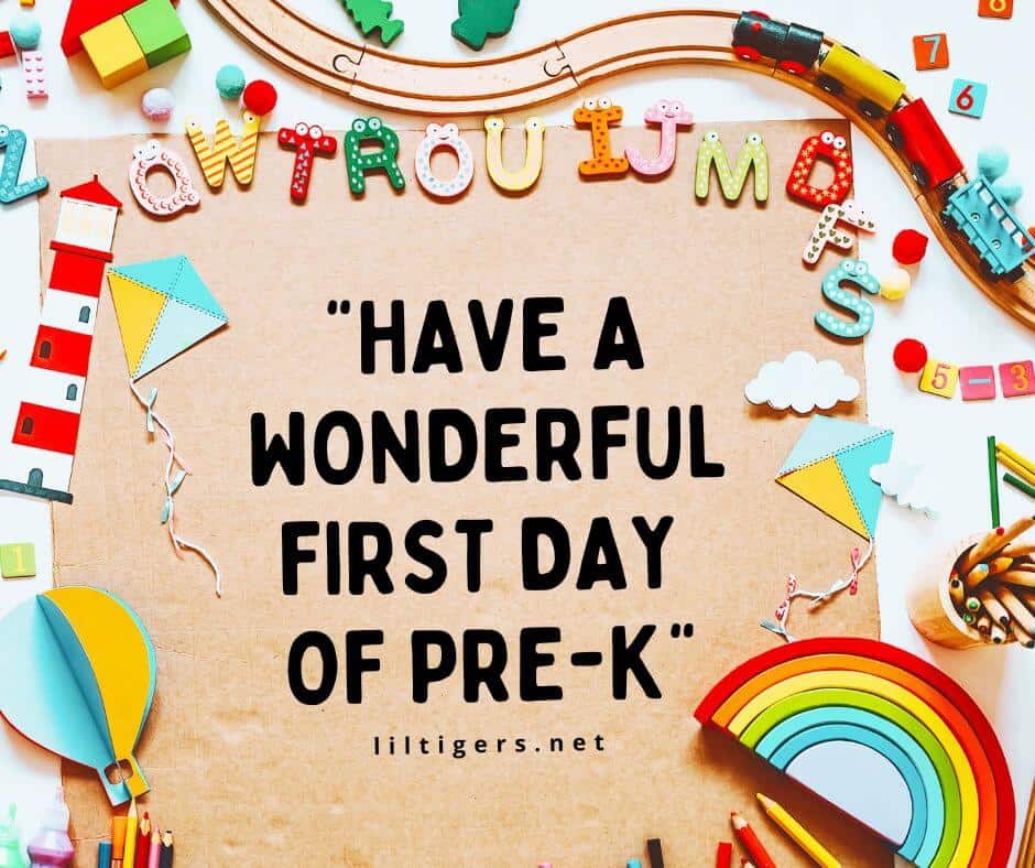 Happy First Day of Pre K Quotes