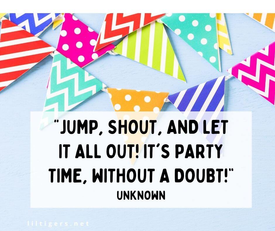 kids party sayings