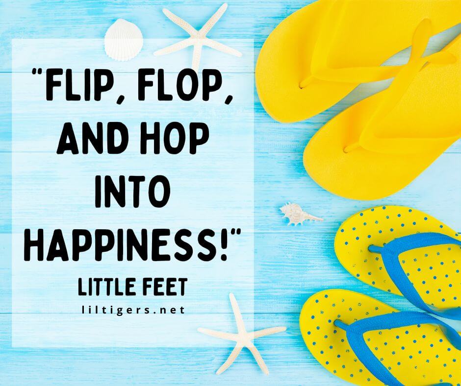 kids sayings about flip flops