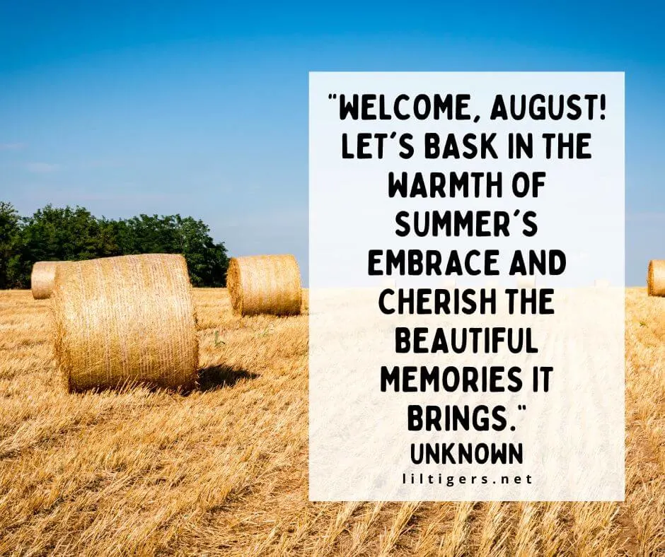 Welcome August Quotes