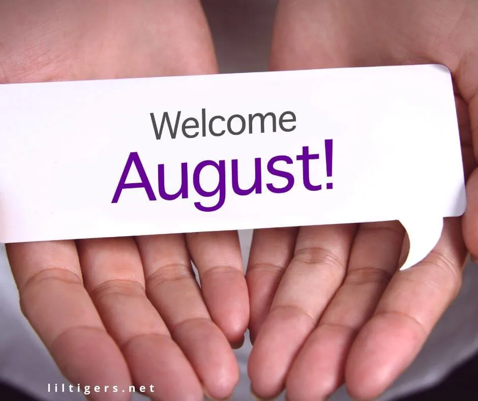 Welcome August sayings