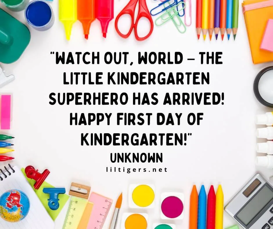 Happy First Day of Kindergarten Quotes