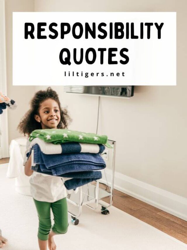 Responsibility Quotes for Kids
