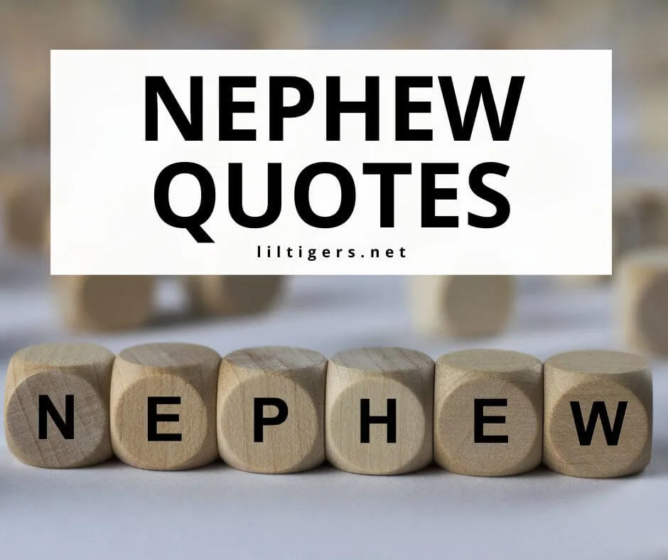 nephew quotes