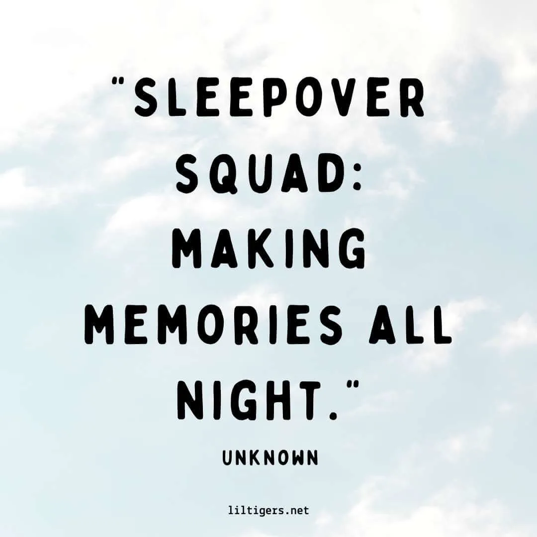 Sleepover Squad Sayings